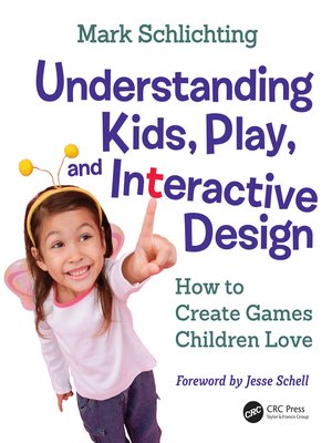 cover image of Understanding Kids, Play, and Interactive Design